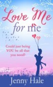 love me for me