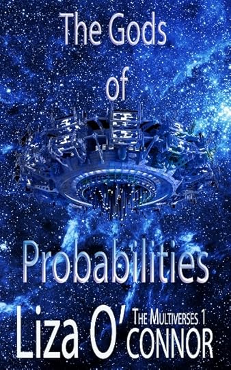 Author Liza O'Connor discusses telling time in space with THE GODS OF PROBABILITIES blog tour