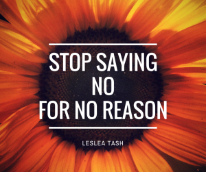 Sometimes you must say YES to YOU