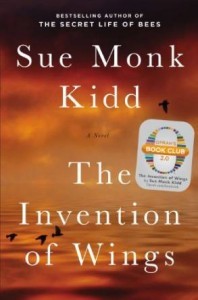 The Invention of Wings: With Notes by Sue Monk Kidd