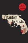 Phantom - Jo Nesbø