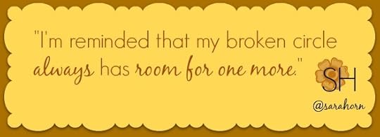 SaraHorn.com: Keep Your Circle Broken | To the Woman Who's Tired of Saying Hello and the Woman Who Doesn't Always Think To. 
