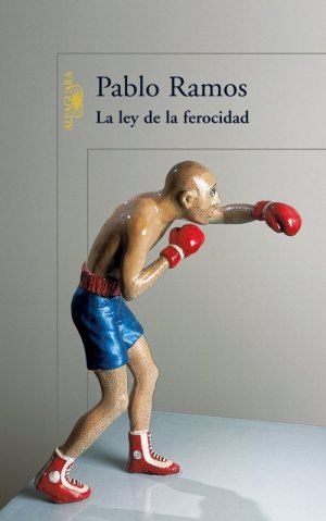 La ley de la ferocidad de Pablo Ramos