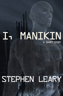 http://www.amazon.com/I-Manikin-Stephen-Leary-ebook/dp/B0113C50ZI