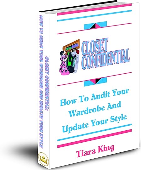 TIARA KING - CLOSET CONFIDENTIAL