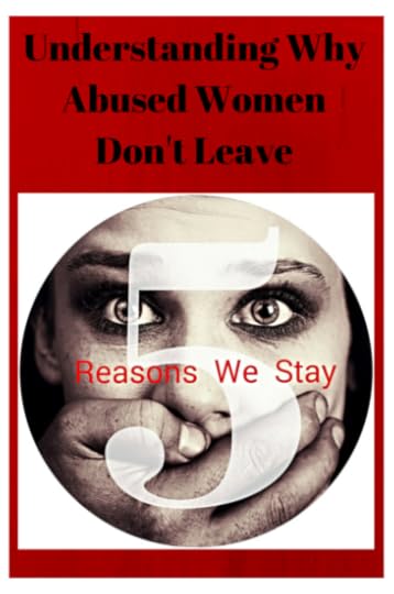 Why Domestic Violence Victims Stay