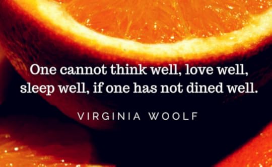 Virginia Woolf on Eating Well
