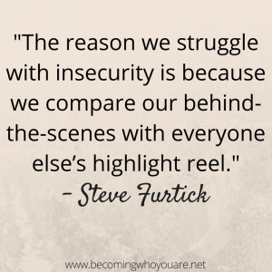 The reason we struggle with insecurity