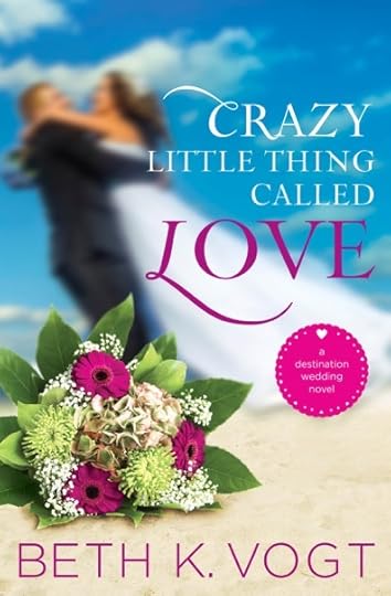 Crazy Little Thing Called Love - Beth Vogt