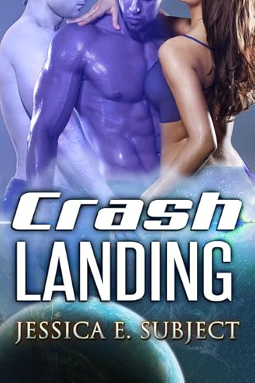 Crash Landing by Jessica E. Subject