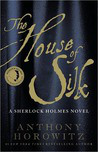 The House of Silk: A Sherlock Holmes Novel