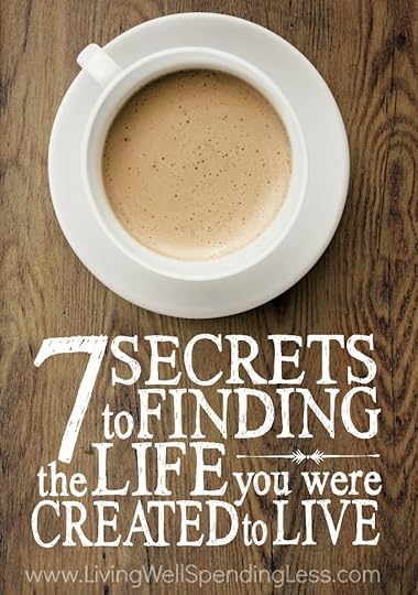 7 Secrets to Finding the Life You Were Created to Live Vertical