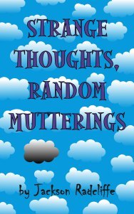 Strange Thoughts Random Mutterings