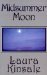 Midsummer Moon by Laura Kinsale
