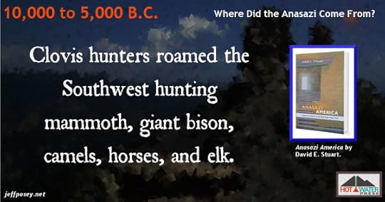 For 5,000 years, small bands of Clovis hunters and gatherers roamed the Southwest. From Anasazi America: Seventeen Centuries on the Road from Center Place, by David E. Stuart