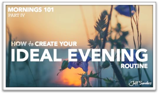 How to Create Your Ideal Evening Routine