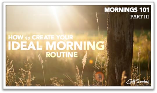 Mornings 101: How to Create Your Ideal Morning Routine