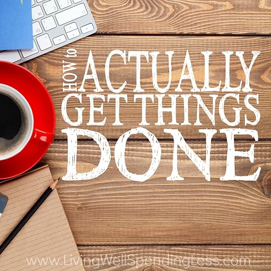 How to Actually Get Things Done Square 1