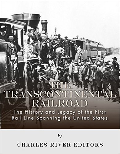 The Transcontinental Railroad