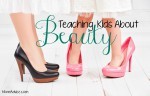 Teaching Kids About Beauty