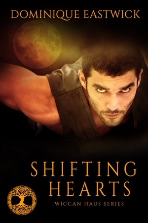 Shifting Hearts by Dominique Eastwick