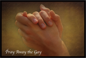 PrayAwayTheGay1