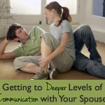Getting to Deeper Levels of Commnication with Your Husband--#marriage