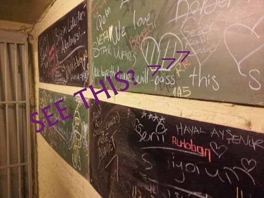 Look what message I saw on the board at the lemonade cafe in Istanbul!
