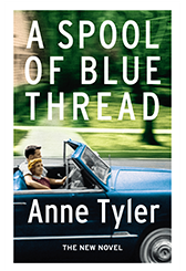 'A Spool of Blue Thread' by Anne Tyler