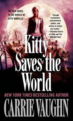 kitty saves the world kitty norville urban fantasy by carrie vaughn