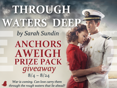 Enter the Anchors Aweigh giveaway! A fun nautical-themed prize pack including a copy of Sarah Sundin's new WWII novel, Through Waters Deep! Giveaway runs August 4-24, 2015.