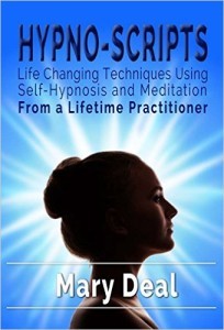 Hypno-Scripts-Life-Changing-Techniques-Using-Self-Hypnosis-and-Meditation-by-Mary-Deal