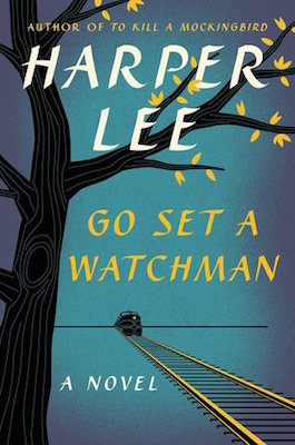 Go Set a Watchman, by Harper Lee
