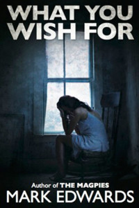 Mark-Edwards-what-you-wish-for