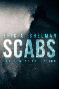 Scabs by Eric A. Shelman