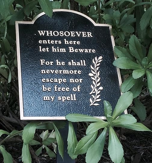 I thought this garden sign was a little creepy--not the usual soothing sentiments. Googling tells me the quote comes from the gate to the rose garden at Lynch Park in Beverly, MA. But I don't know what the original quote comes from--if anything. Does anyone know?