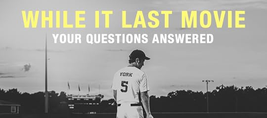 While It Lasts Questions Answered