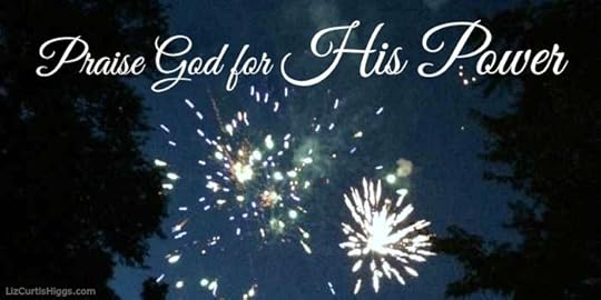 Praise God for His Power