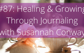 #86- Healing & Growing Through Journaling (1)