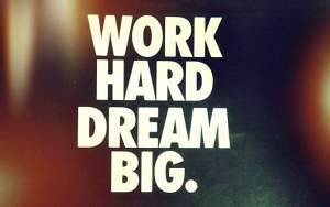 Work-Hard-Dream-Big-Inspirational-Quotes