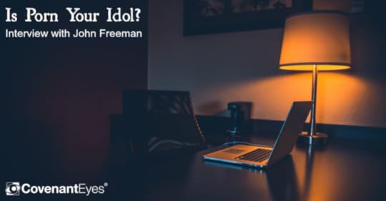 Is Porn Your Idol - John Freeman
