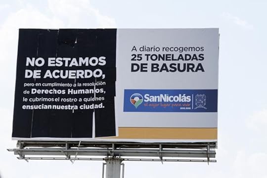 It reads: “We disagree, but in compliance with the human rights resolution we are covering up the face of someone who dirties our city.” “Every day, we pick up 25 tons of trash.” Photo: Courtesy of San Nicolas council/GlobalPist