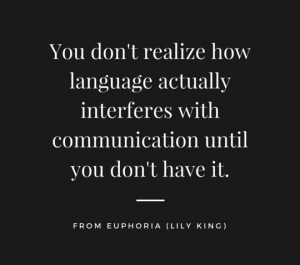 Quotation from Euphoria by Lily King