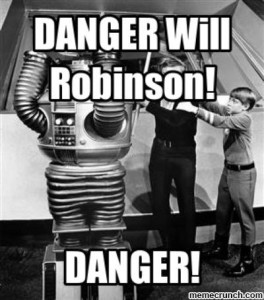danger will robinson
