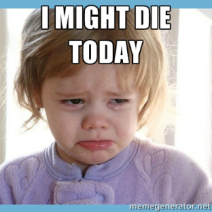 might die