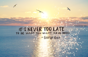 never-too-late-quotes-1