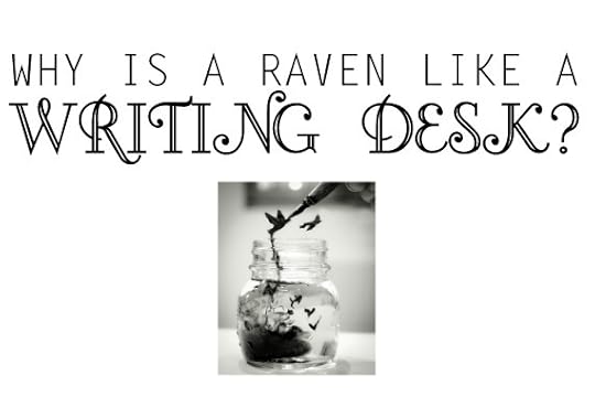 Why is a raven like a writing desk