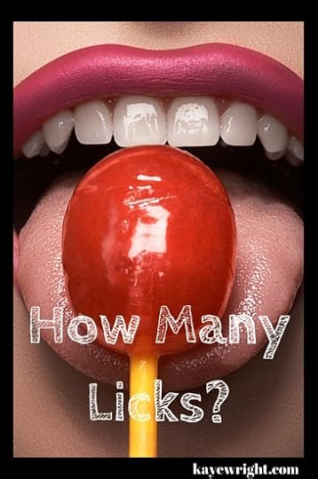How Many Licks Does It Take To Become A Whore