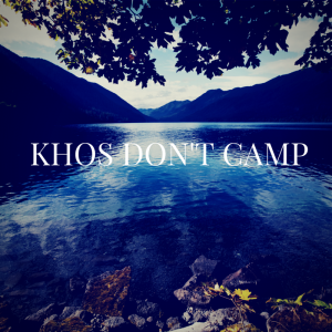 Khos Don't Camp