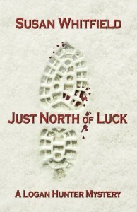 Just-North-Of-Luck-by-Susan-Whitfield
